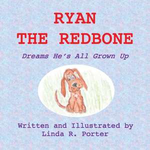 Ryan the Redbone de Linda R. Porter