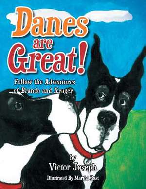 Danes Are Great! de Victor Joseph