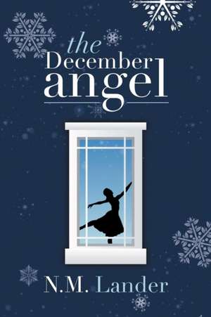 The December Angel de N. M. Lander