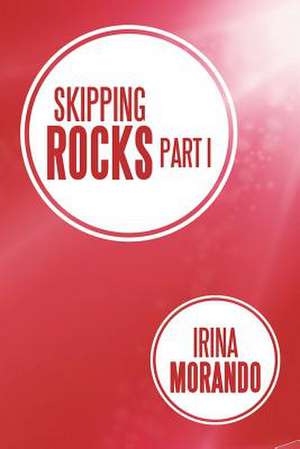 Skipping Rocks de Irina Morando