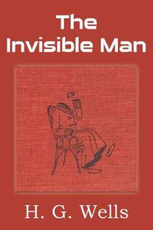 The Invisible Man de H. G. Wells