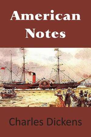 American Notes de Charles Dickens