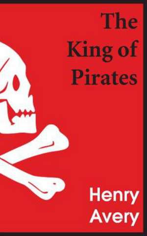 The King of Pirates de Daniel De Foe