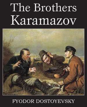 The Brothers Karamazov de Fyodor Dostoyevsky