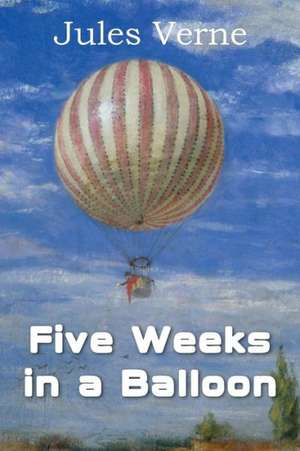 Five Weeks in a Balloon de Jules Verne