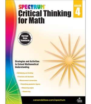 Spectrum Critical Thinking for Math, Grade 4 de Spectrum