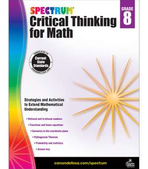 Spectrum Critical Thinking for Math, Grade 8 de Spectrum