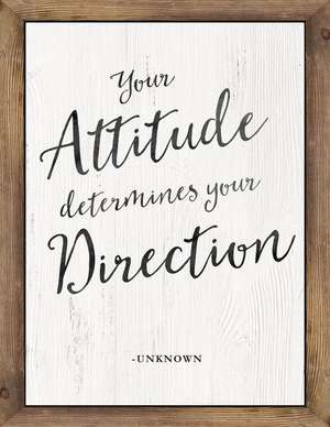 Industrial Chic Your Attitude Determines Chart de Melanie Ralbusky