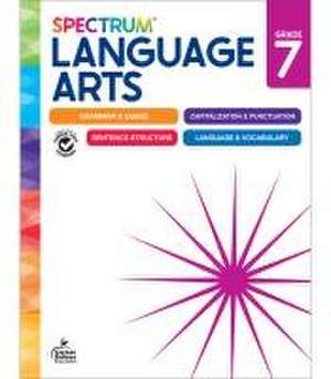 Spectrum Language Arts Workbook, Grade 7 de Spectrum