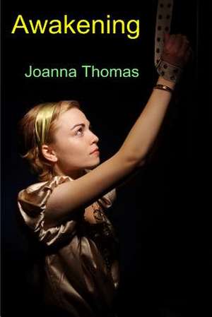 The Awakening de MS Joanna Thomas