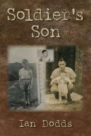 Soldier's Son de Ian Dodds