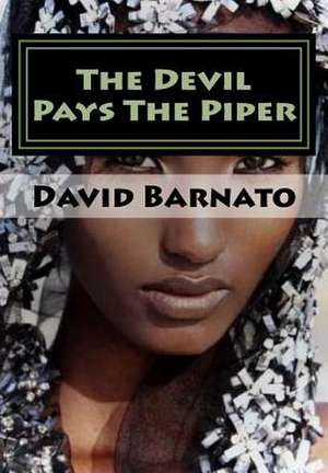 The Devil Pays the Piper de D. David Barnato