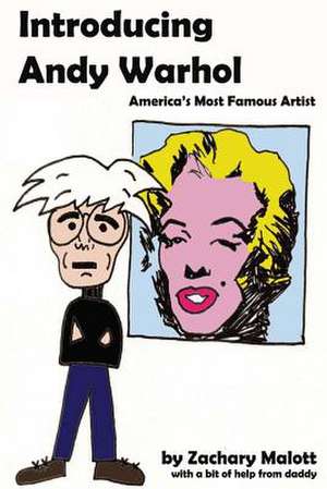 Introducing Andy Warhol de Zachary Malott