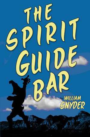 The Spirit Guide Bar de William Snyder