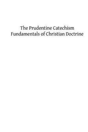 The Prudentine Catechism de Father Prudent