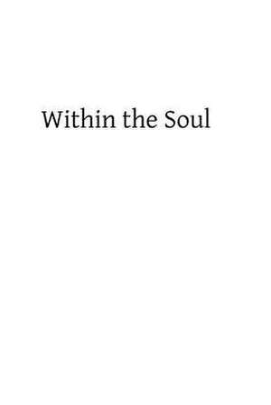 Within the Soul de Rev Michael J. Watson Sj