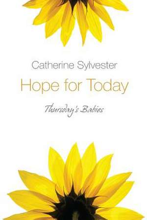 Hope for Today de Catherine Sylvester