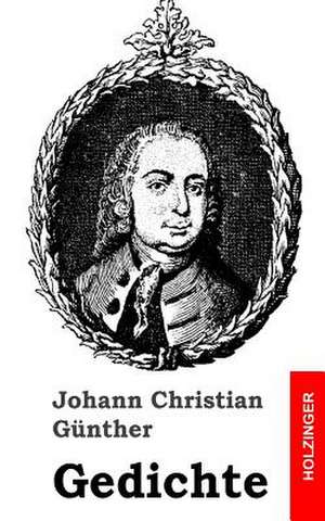 Gedichte de Johann Christian Gunther