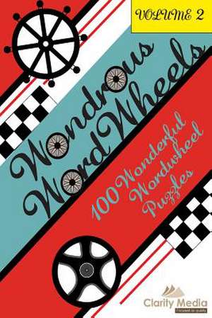 Wondrous Wordwheels Volume 2 de Clarity Media