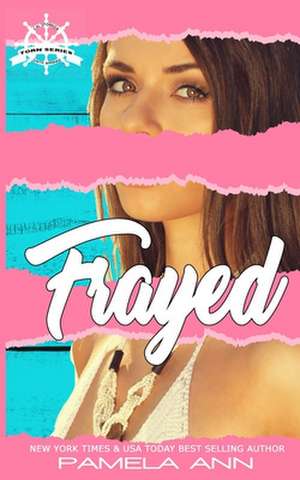 Frayed de Pamela Ann