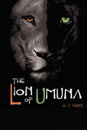 The Lion of Umuna de H. C. Chuks