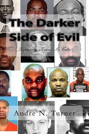 The Darker Side of Evil de Andre Nicholas Turner