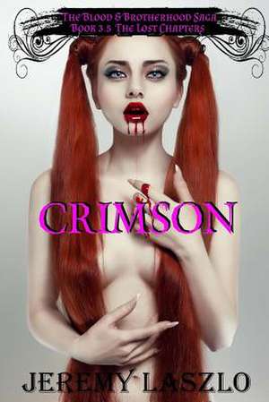 Crimson de Jeremy Laszlo