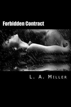 Forbidden Contract de L. a. Miller