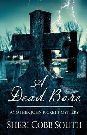 A Dead Bore de Sheri Cobb South