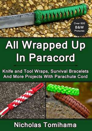 All Wrapped Up in Paracord de Nicholas Tomihama