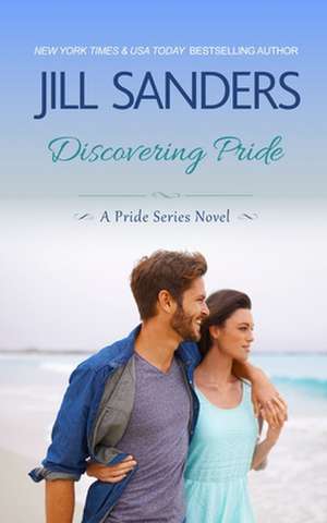 Discovering Pride de Jill Sanders