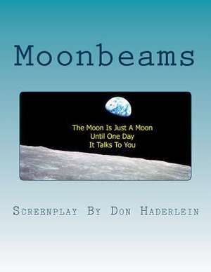 Moonbeams de Don Haderlein