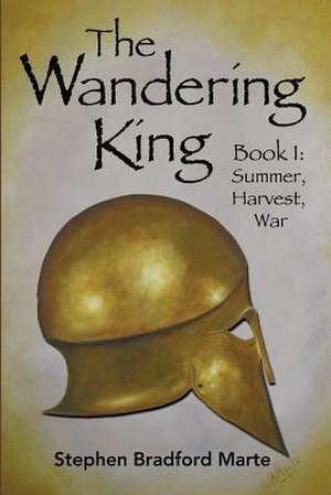 The Wandering King de Stephen Bradford Marte