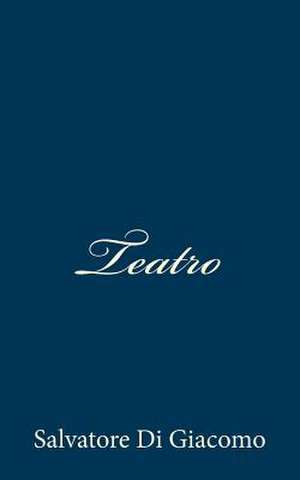 Teatro de Salvatore Di Giacomo