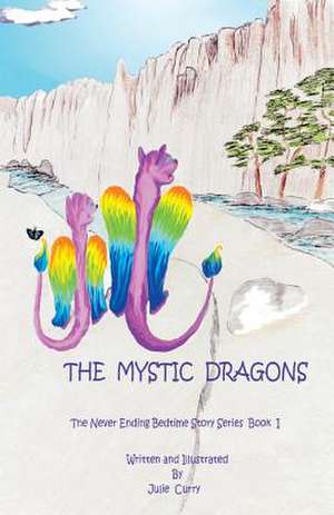 The Mystic Dragons de Julie Curry