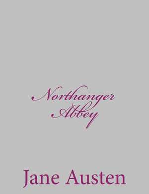 Northanger Abbey de Jane Austen