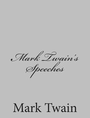 Mark Twain's Speeches de Mark Twain