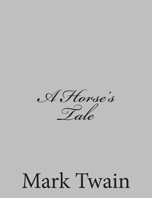 A Horse's Tale de Mark Twain
