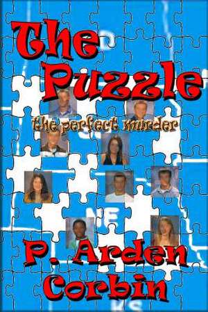 The Puzzle -- The Perfect Murder de P. Arden Corbin