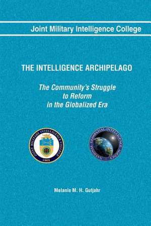 The Intelligence Archipelago de Melanie M. H. Gutjahr