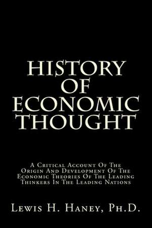 History of Economic Thought de Lewis H. Haney Ph. D.