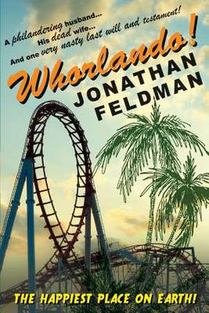 Whorlando de Jonathan Feldman