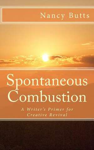 Spontaneous Combustion de Nancy Butts