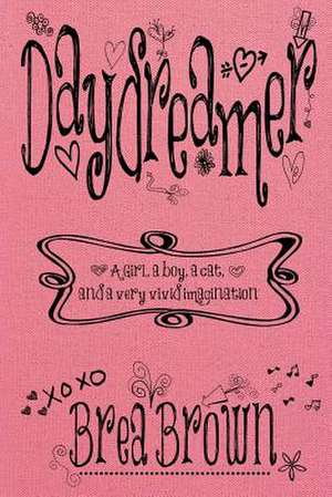 Daydreamer de Brea Brown