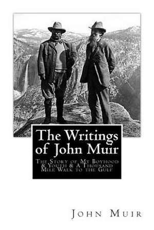 The Writings of John Muir de John Muir