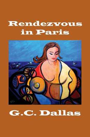 Rendezvous in Paris de G. C. Dallas