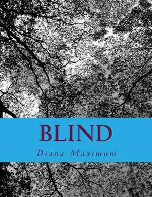 Blind de Diana Maximum