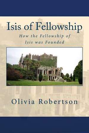 Isis of Fellowship de Olivia Robertson