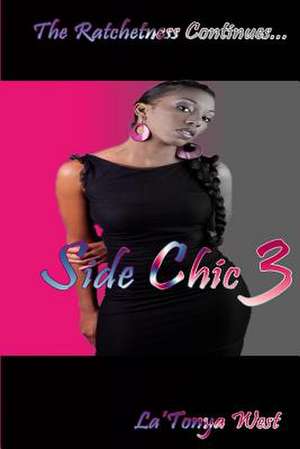 Side Chic 3 de La'tonya West