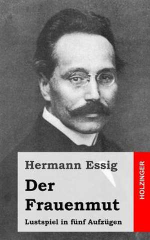 Der Frauenmut de Hermann Essig